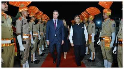  तीन दिवसीय दौरे पर आज भारत पहुंचे स्पेन के राष्ट्रपति,प्रधानमंत्री नरेंद्र मोदी के साथ करेंगे बातचीत