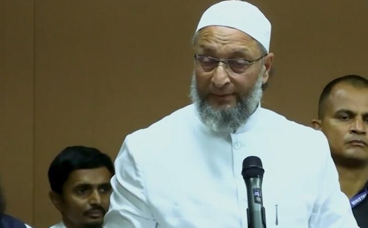 हिंदू-मुस्लिम के बीच पाकिस्तान ने बढ़ाया दूरी,बोले ओवैसी-ऑफिशल भिखमंगे हैं पाकिस्तानी